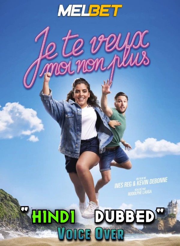 poster of Je Te Veux Moi Non Plus (2021) Hindi [Voice Over] Dubbed WEBRip